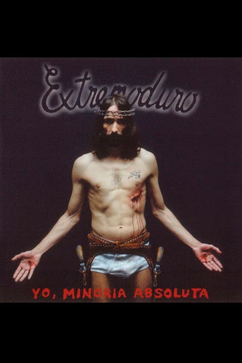 Extremoduro - Yo, minoría absoluta poster
