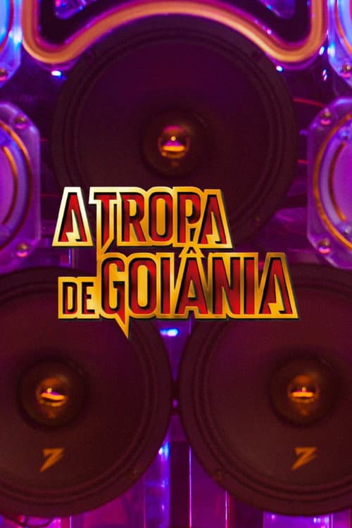 A Tropa de Goiânia! poster
