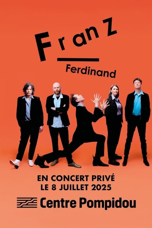 Franz Ferdinand en concert privé au Centre Pompidou poster