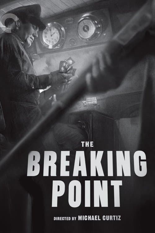 Fluid Style: Michael Curtiz and The Breaking Point poster