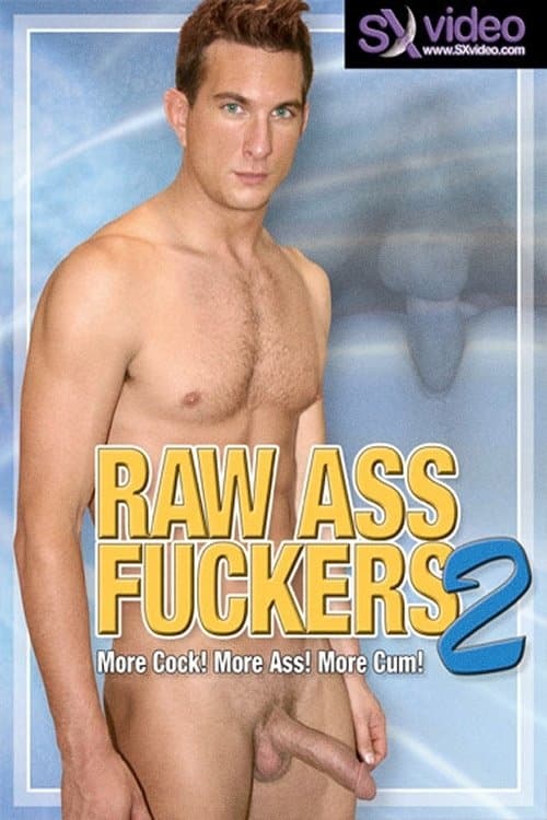 Raw Ass Fuckers 2 poster