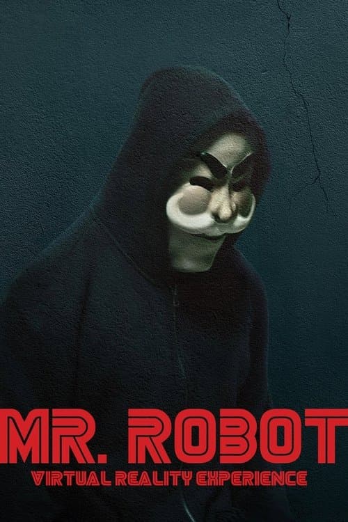 Mr. Robot Virtual Reality Experience poster