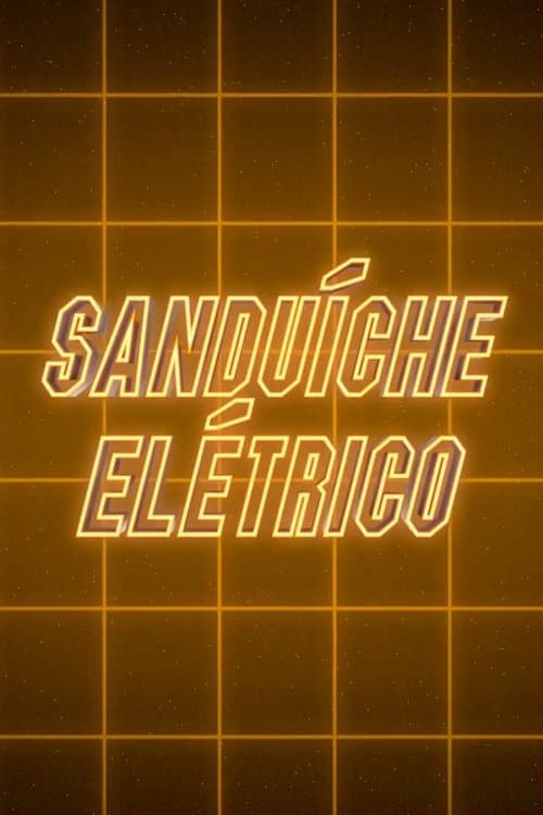 Electric Sandwich poster