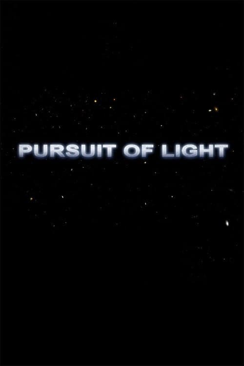 Pursuit of Light poster