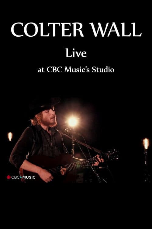Colter Wall Live at CBC Music’s Studio poster