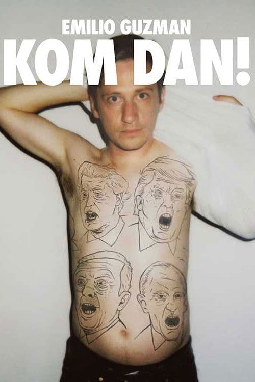 Emilio Guzman: Kom Dan! poster