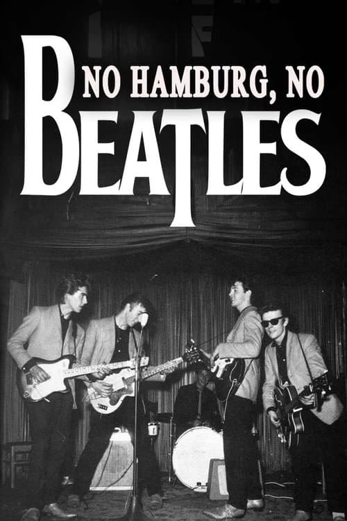 No Hamburg, No Beatles poster