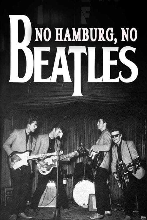 No Hamburg, No Beatles poster