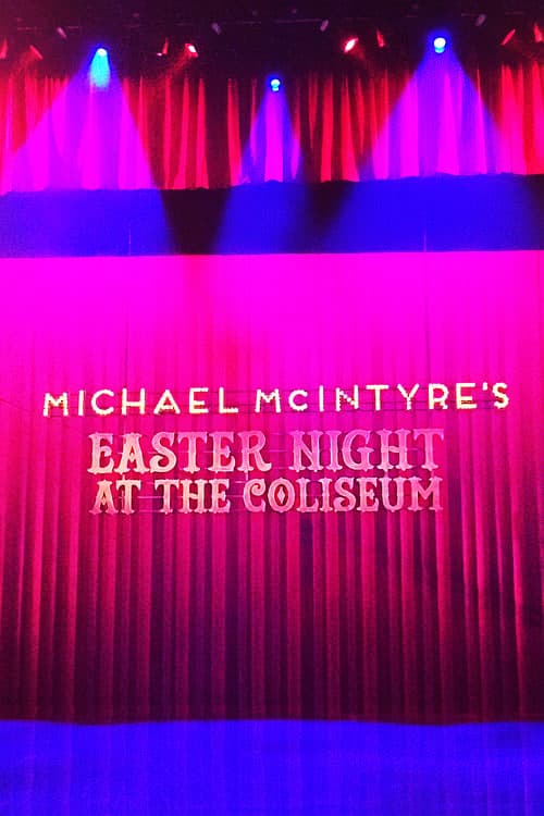 Michael McIntyre's Easter Night at the Coliseum poster