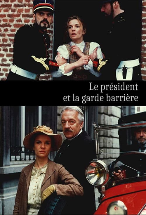 Le Président et la garde barrière poster