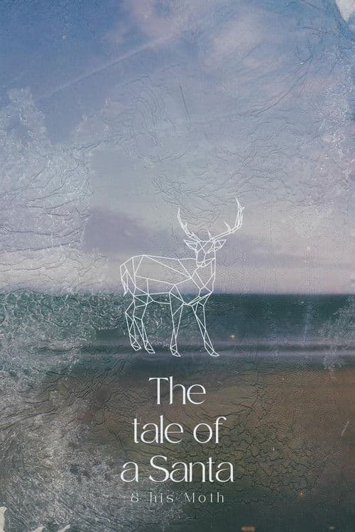 The Tale Of A Santa And His Moth poster