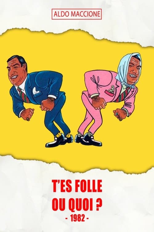 T'es folle ou quoi ? poster
