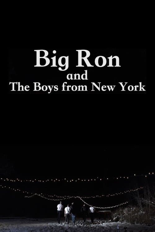 Big Ron and The Boys From New York poster