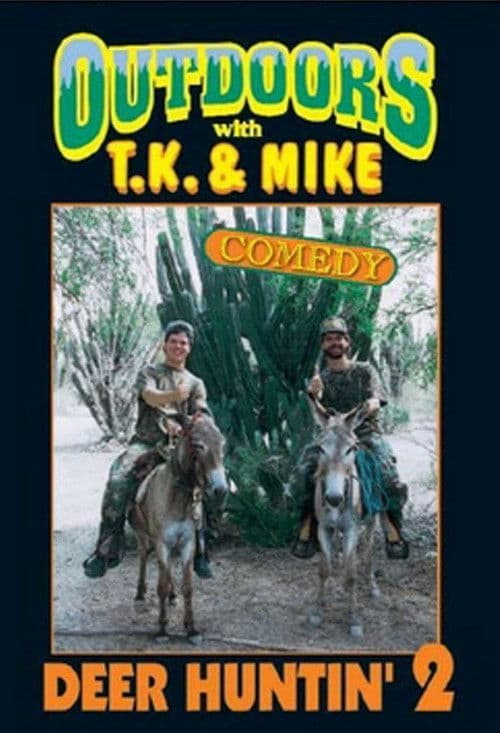Outdoors with T.K. and Mike: Deer Huntin' 2 poster