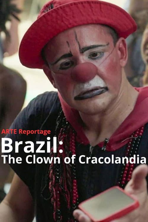 Brazil: The Clown of Cracolandia poster