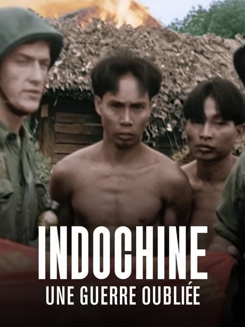 Indochine, une guerre oubliée poster