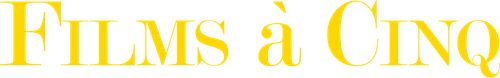Films à Cinq
