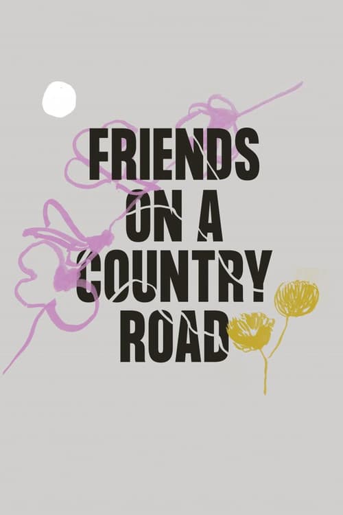 Friends on a Country Road poster
