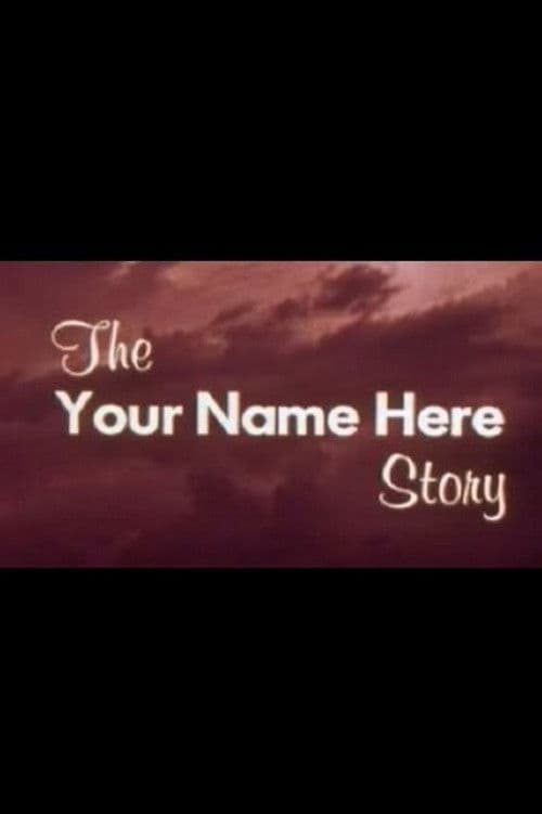 The Your Name Here Story poster