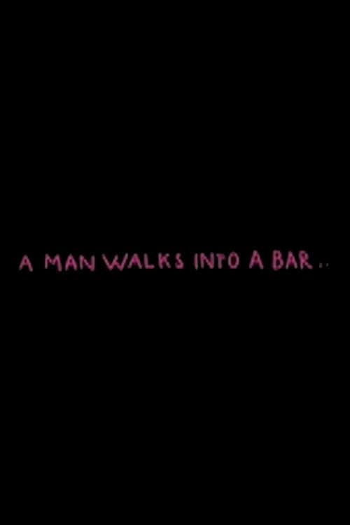 A Man Walks Into a Bar poster