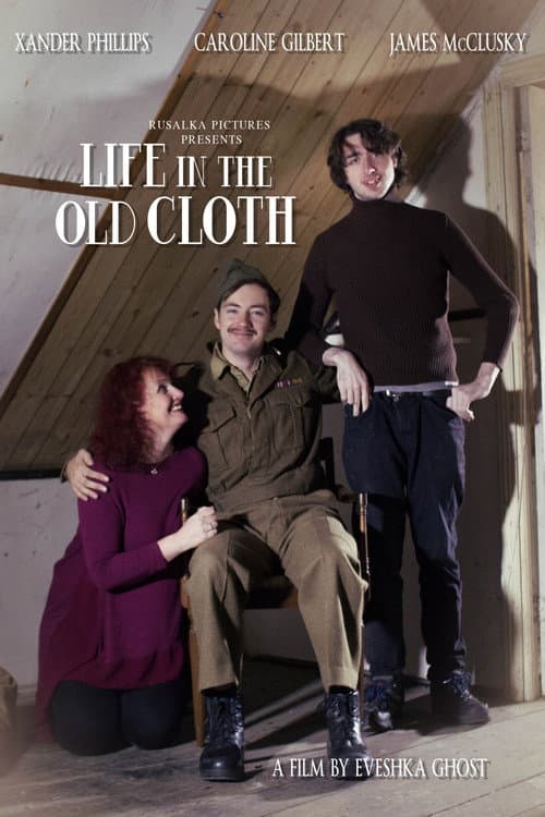 Life In The Old Cloth poster