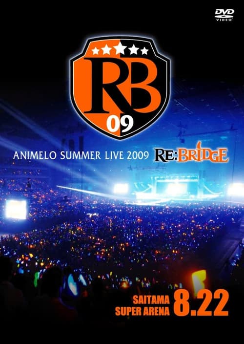 Animelo Summer Live 2009 RE:BRIDGE 8.22 poster