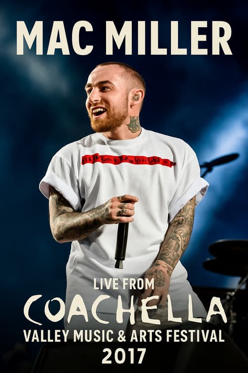 Mac Miller Live from Coachella 2017 poster