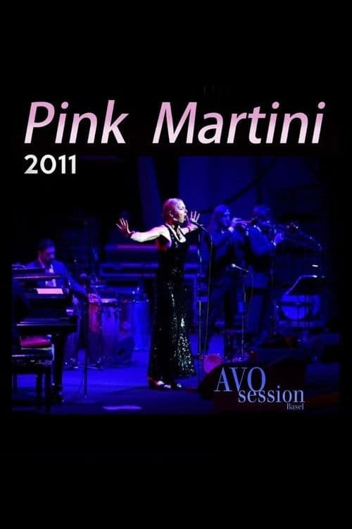 Pink Martini - AVO Session Basel 2011