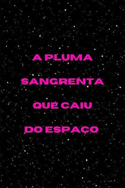 The Bloody Plumage from Another World poster