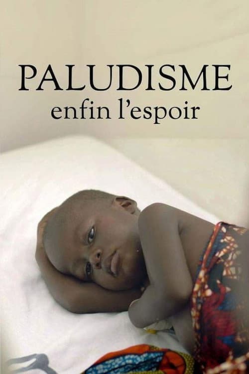 Paludisme, enfin l'espoir poster