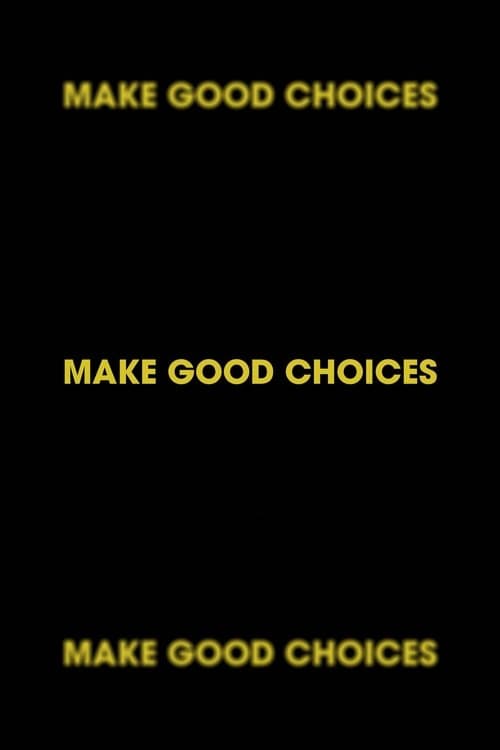Make Good Choices poster