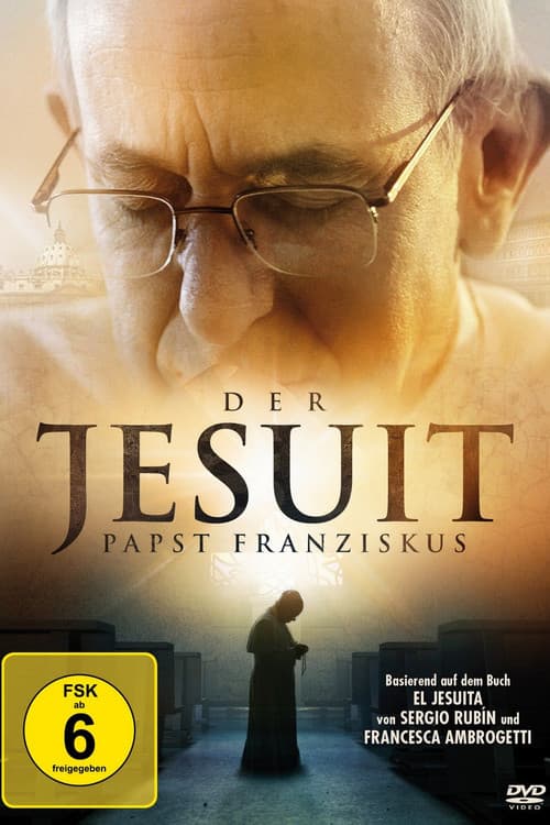 Der Jesuit - Papst Franziskus poster