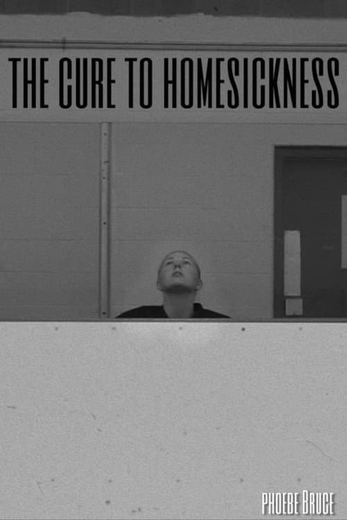 The Cure to Homesickness poster