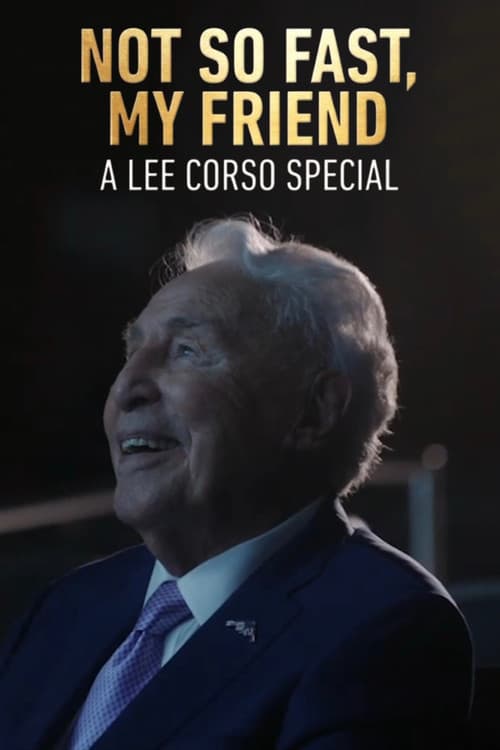 Not So Fast, My Friend: A Lee Corso Special poster