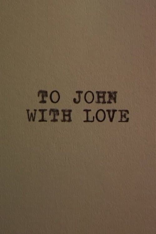 To John With Love poster
