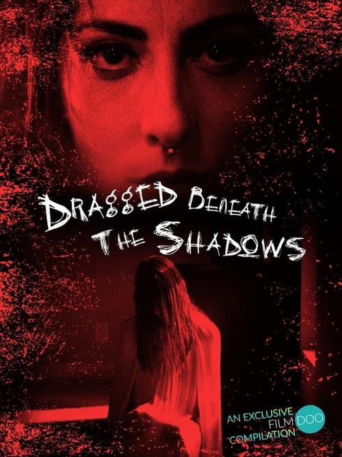 Dragged Beneath The Shadows poster