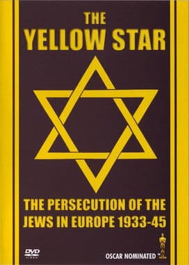 The Yellow Star: The Persecution of the Jews in Europe - 1933-1945 poster