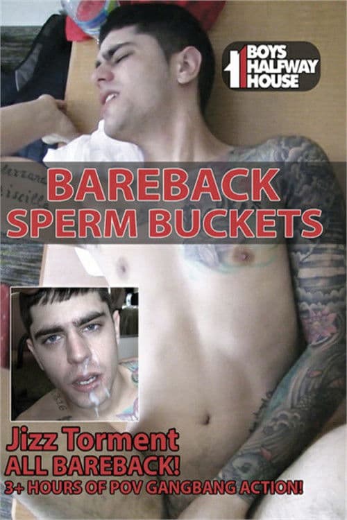 Bareback Sperm Buckets poster