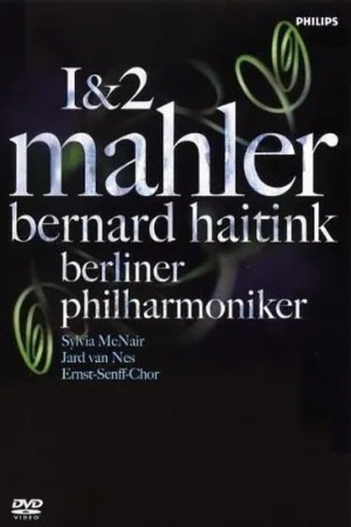 Mahler 1&2 / Bernard Haitink & Berliner Philharmoniker poster