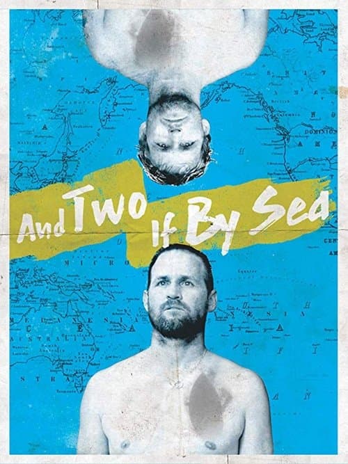 And Two If By Sea: The Hobgood Brothers poster