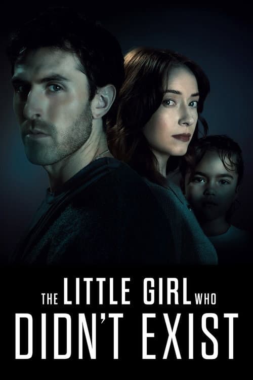 The Little Girl Who Didn't Exist poster