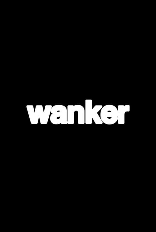 Wanker poster
