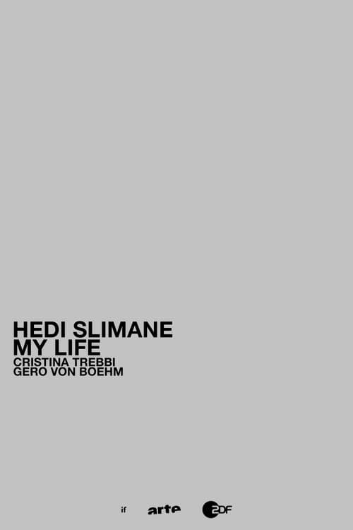 Hedi Slimane: My Life poster