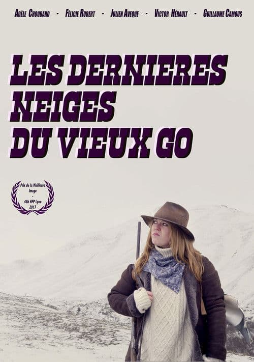 Les dernières neiges du Vieux Go poster