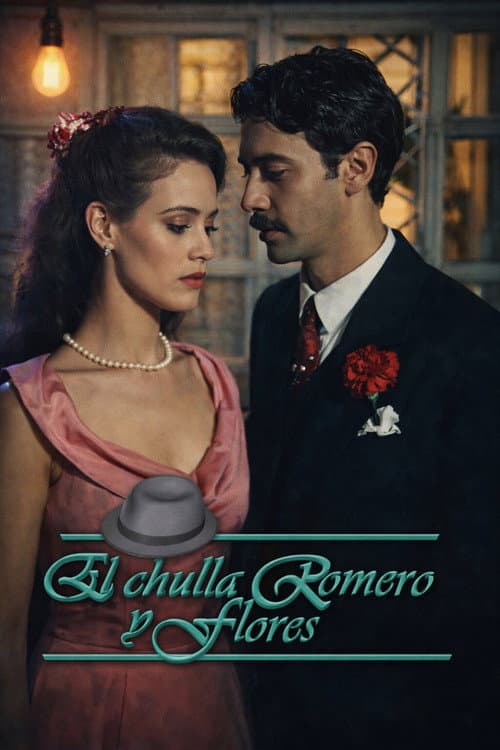 The Chulla Romero y Flores poster