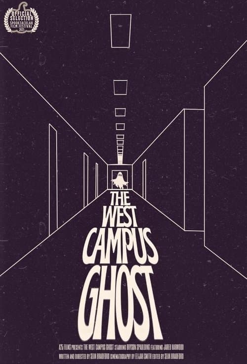 The West Campus Ghost poster