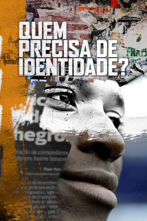 Quem Precisa de Identidade? poster