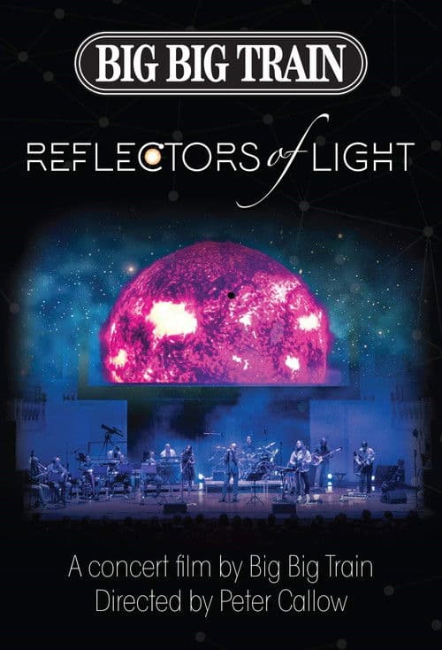 Big Big Train : Reflectors Of Light poster
