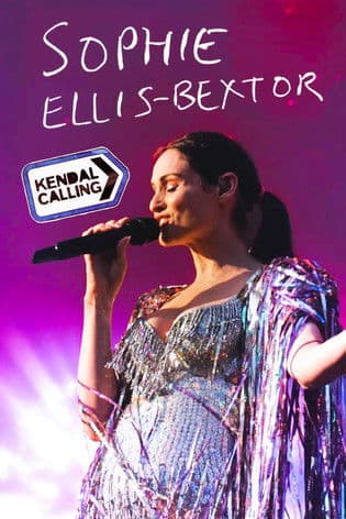 Sophie Ellis-Bextor: Live at Kendal Calling poster