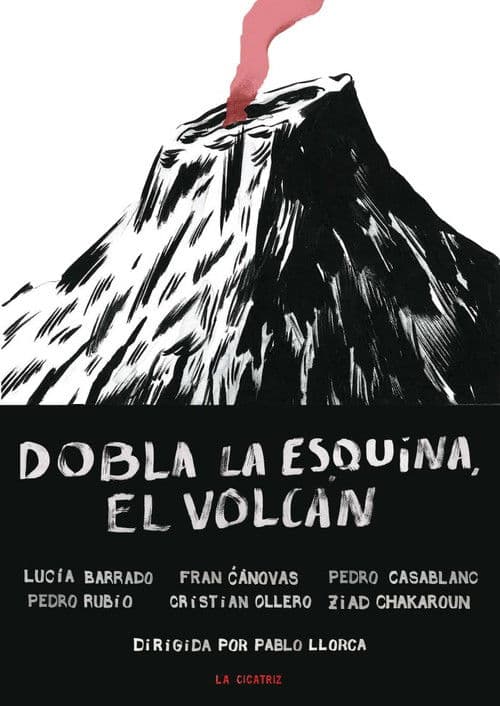 Dobla la esquina, el volcán poster